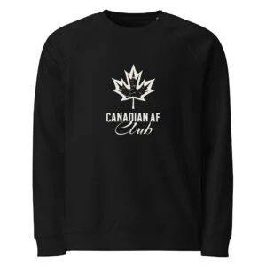 Canadian AF Club, Unisex organic raglan sweatshirt