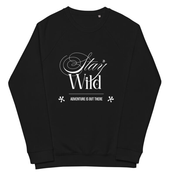 Stay Wild, Unisex organic raglan sweatshirt - Image 5