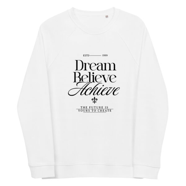 Dream Believe Achieve, Unisex organic raglan sweatshirt - Image 6