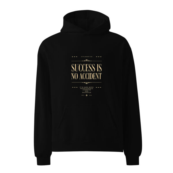 Success is no Accident, Unisex oversized hoodie