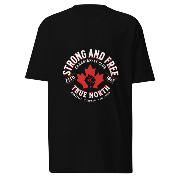 Strong and Free, True north, canada, canadian, Men’s premium heavyweight tee