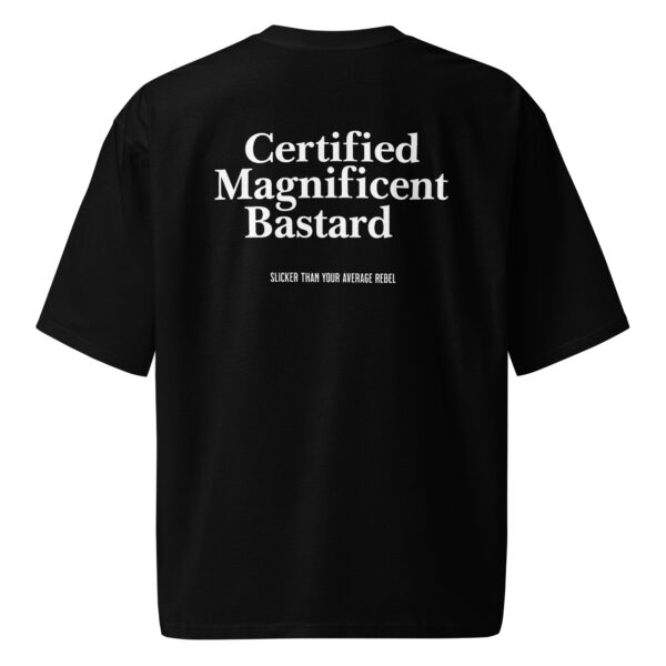 Certified Magnificent Bastard, Oversized heavyweight t-shirt - Image 4