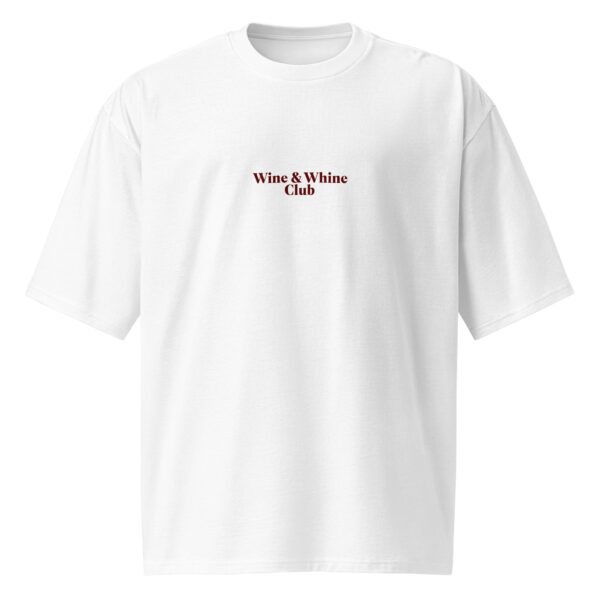 Wine and Whine Club, Oversized heavyweight t-shirt