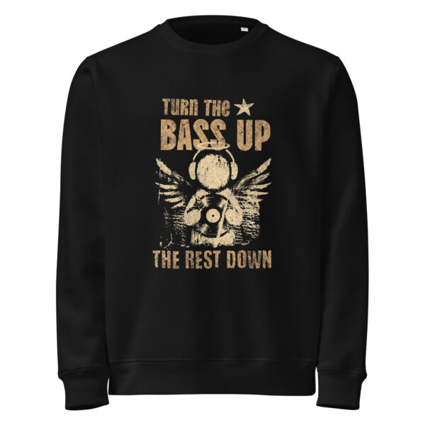 Turn the music up, the world down, music, DJ, Unisex organic mid-weight sweatshirt