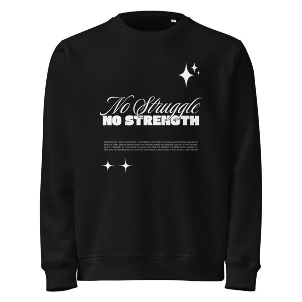 No Struggle, NoStrength, Unisex organic mid-weight sweatshirt