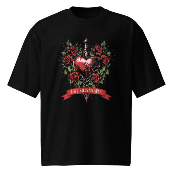 Love Kills Slowly, Oversized heavyweight t-shirt