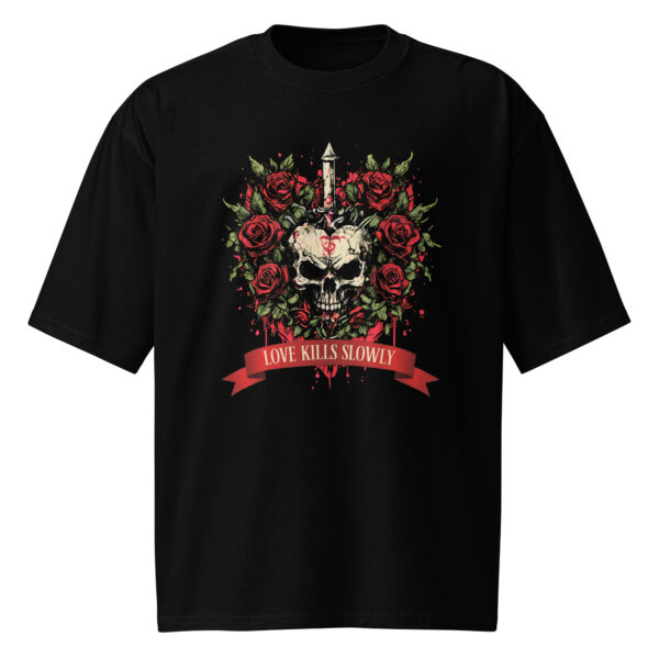Love Kills Slowly, Oversized heavyweight t-shirt