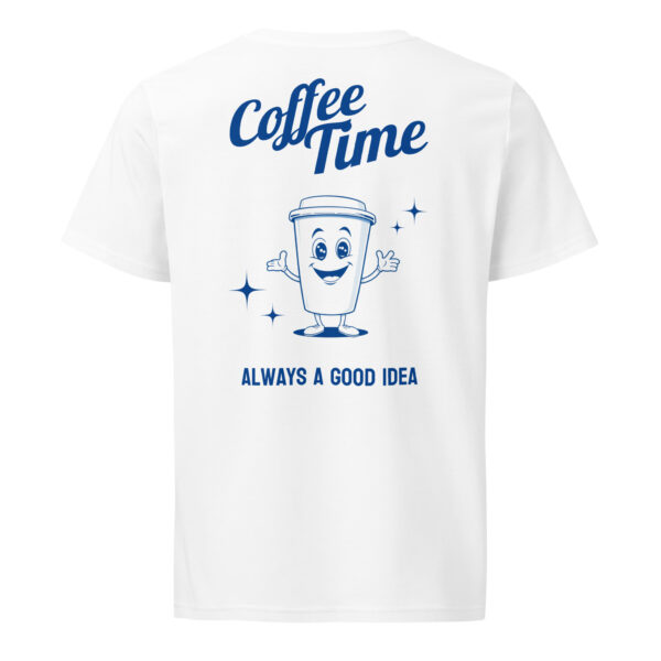 Coffee Time, coffee, always a good idea, funny, Unisex organic mid-light t-shirt - Image 6