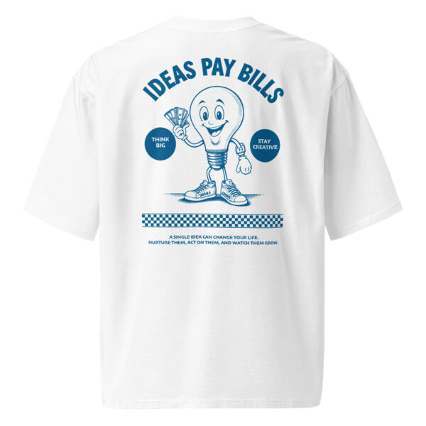Ideas pay bills, Oversized heavyweight t-shirt - Image 4