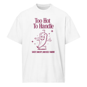 mens-box-tee-white-front-68cf974d09368.jpg Too hot to Handle, Men’s box tee