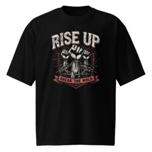 Rise Up, inspiration, Oversized heavyweight t-shirt