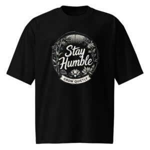 Stay Humble, Oversized heavyweight t-shirt
