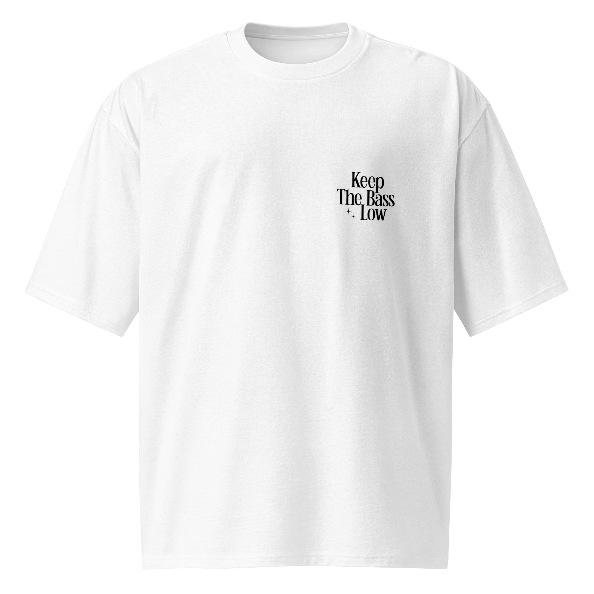 Keep the Bass Low, music, dj, Oversized heavyweight t-shirt