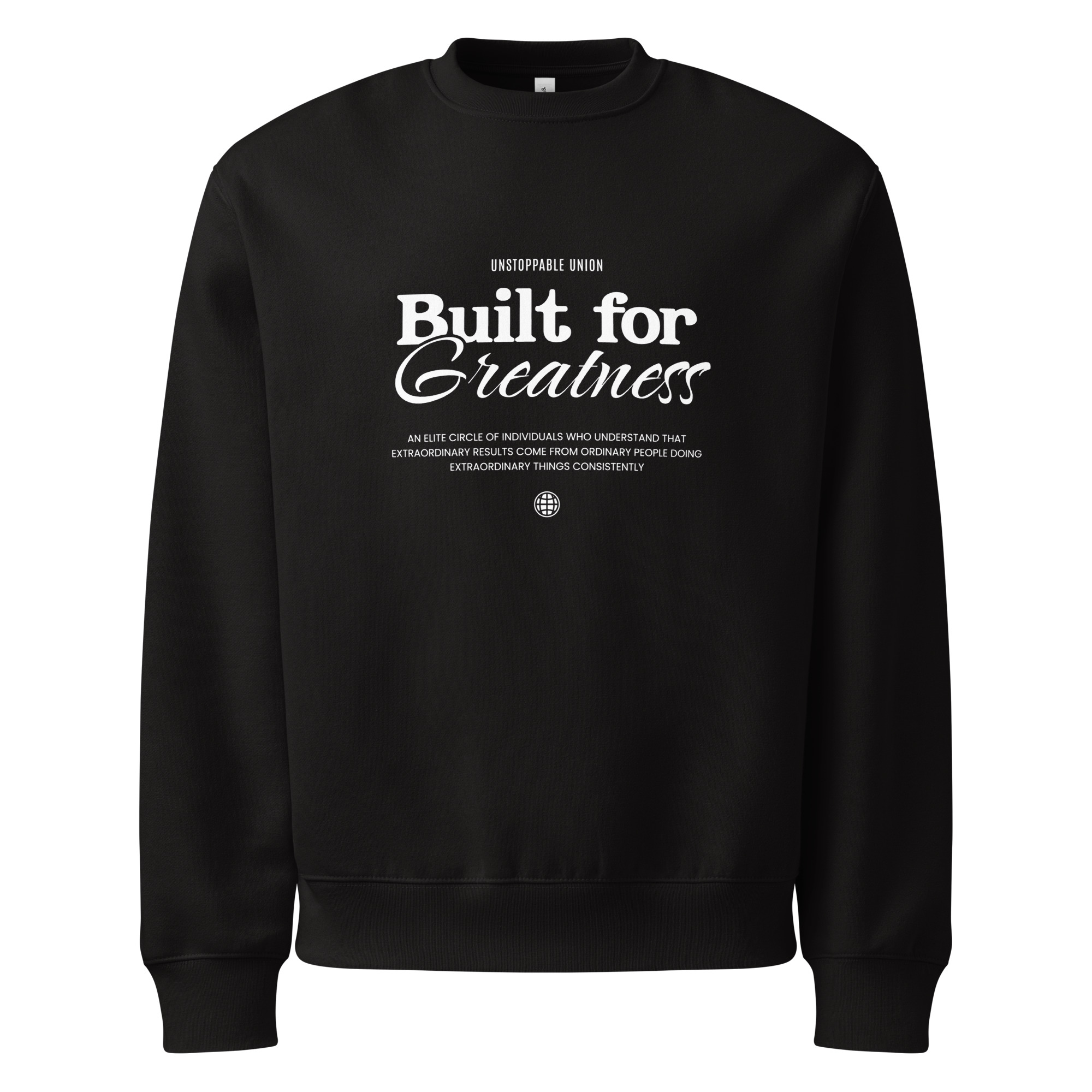 Built For Greatness, typo, inspiration, Oversized heavyweight sweatshirt
