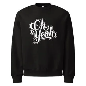 Oh yeah, typo logo, Oversized heavyweight sweatshirt