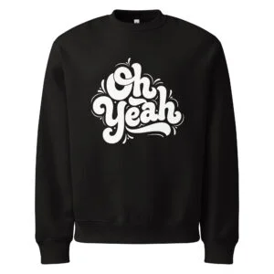 Oh Yeah, typo logo, Oversized heavyweight sweatshirt