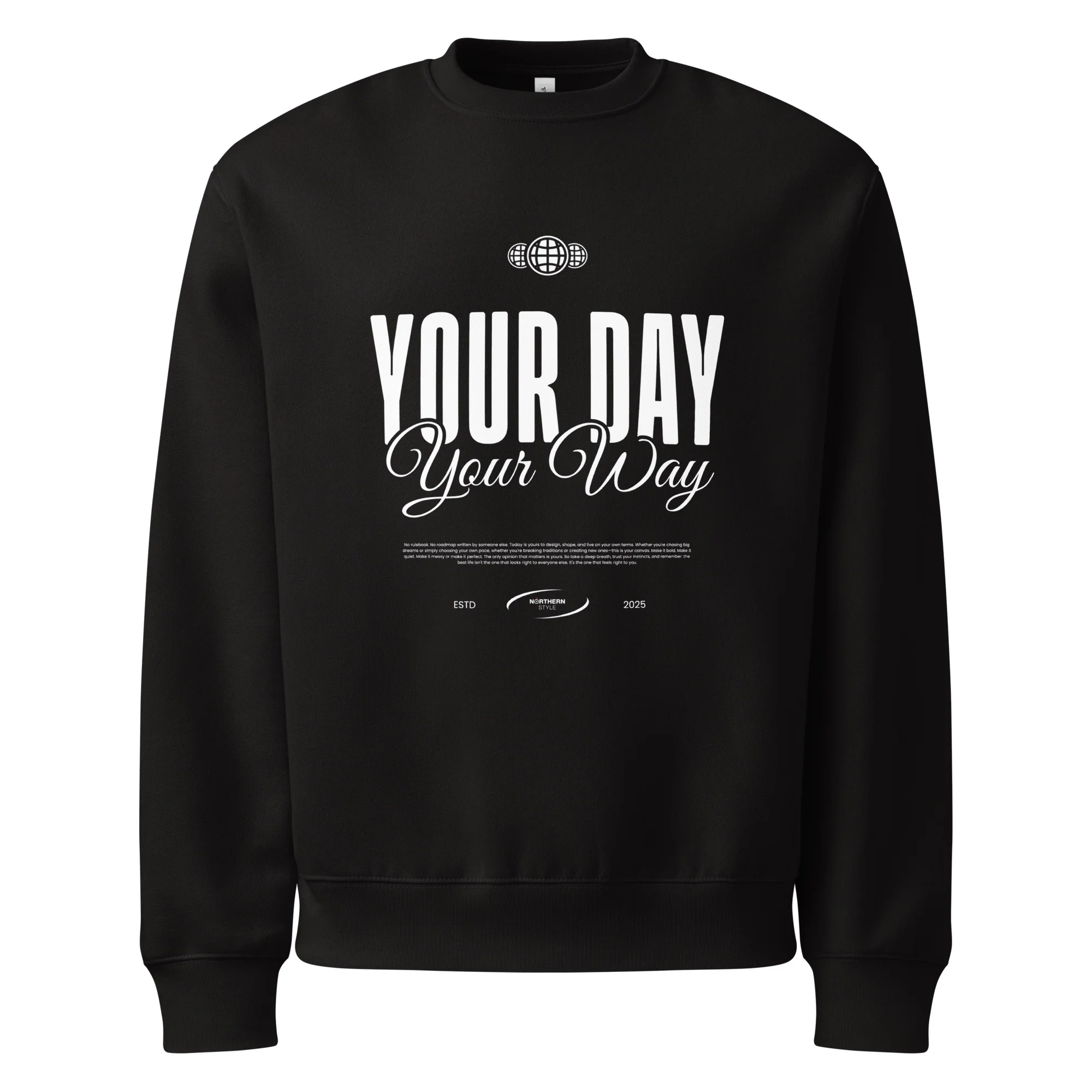 Your day your way, typo, streetwear, Oversized heavyweight sweatshirt