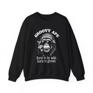 Groovy Ape Sweatshirt — "Born to be wild, born to groove" Crewneck