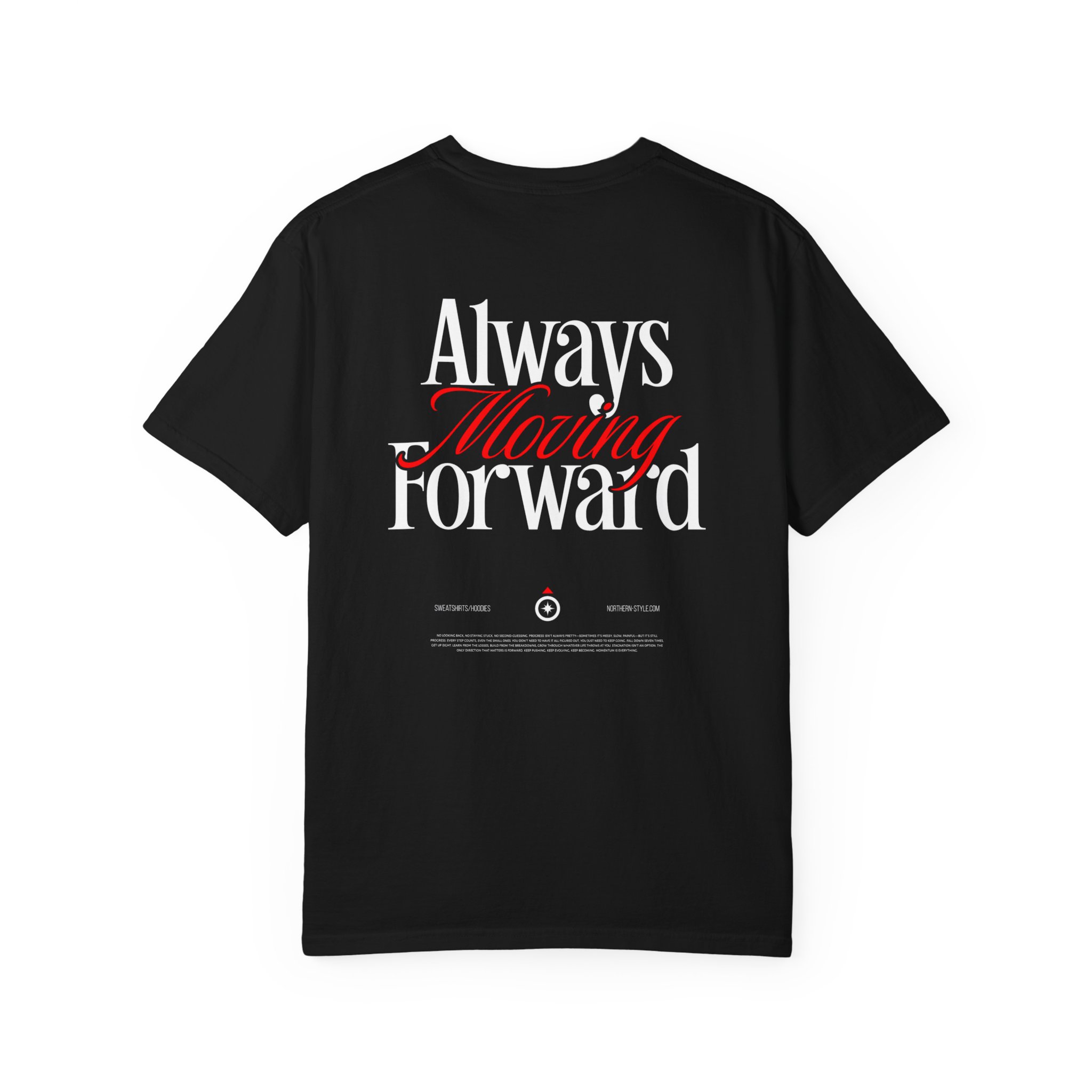 Always Moving Forward T-Shirt — Inspirational Graphic Tee