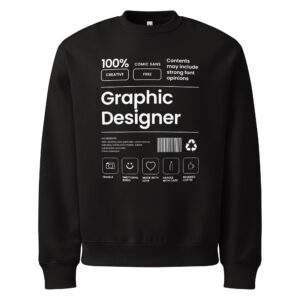 Graphic Designer, tech, food label, Oversized heavyweight sweatshirt