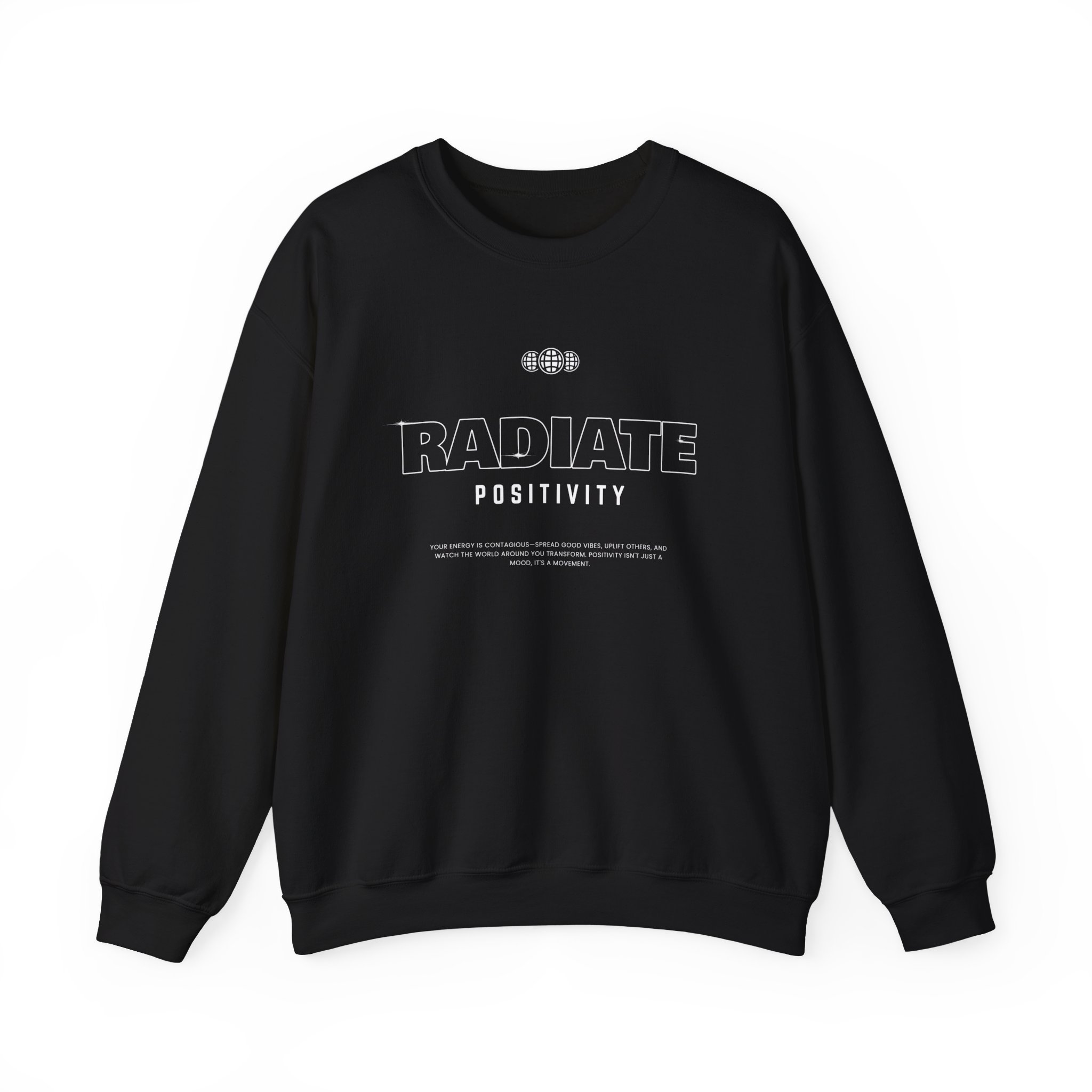Radiate Positivity Crewneck Sweatshirt — Inspirational Graphic Sweatshirt, typo