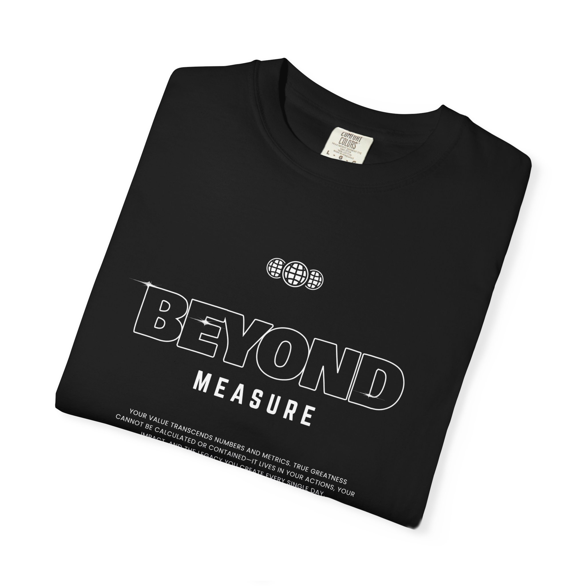 Beyond Measure T-Shirt — Inspirational Graphic Tee, typo, inspiration - Image 3