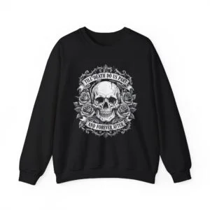 Skull & Roses Crewneck Sweatshirt — "Till Death Do Us Part" Gothic Wedding Sweatshirt, tattoo art