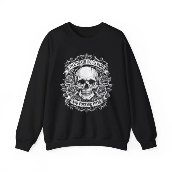 Skull & Roses Crewneck Sweatshirt — "Till Death Do Us Part" Gothic Wedding Sweatshirt, tattoo art