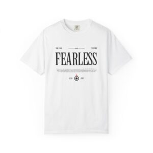 Fearless Graphic Tee — Bold Minimalist Inspirational T-Shirt