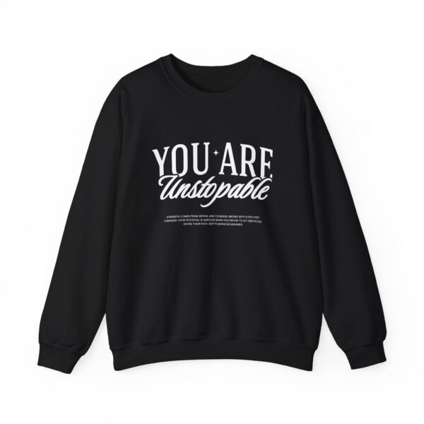 Unstoppable Crewneck Sweatshirt — "You Are Unstoppable" Motivational Pullover