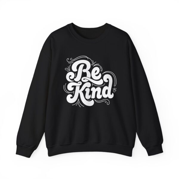 Be Kind Crewneck Sweatshirt — Positive Message Graphic Pullover