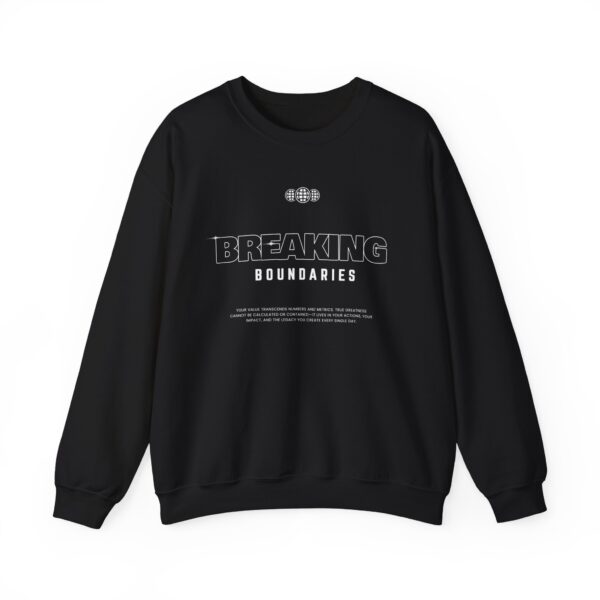 Breaking Boundaries Sweatshirt — Inspirational Crewneck Pullover, typo