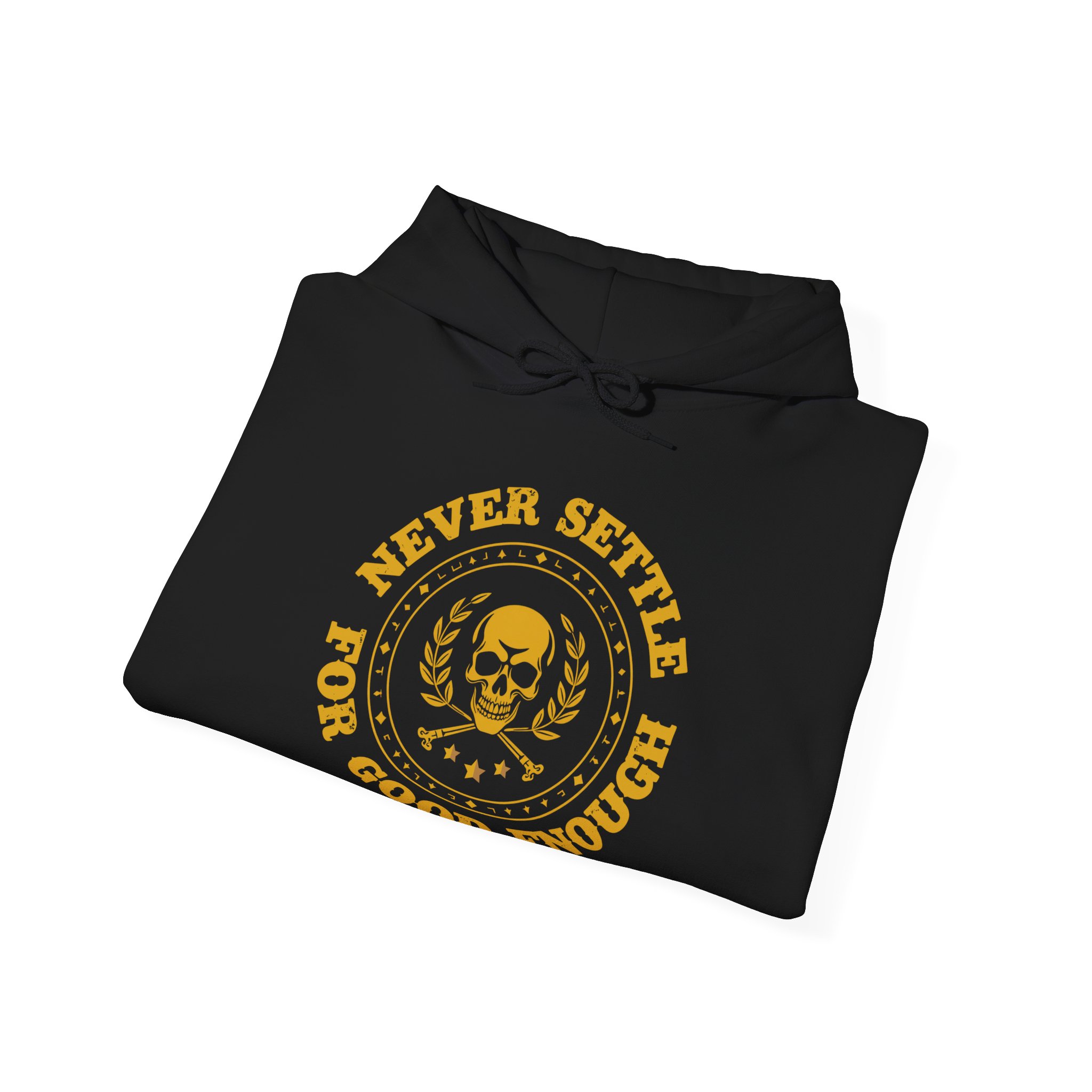 Hoodie - "Never Settle for Good Enough" Skull Emblem Pullover - Image 4