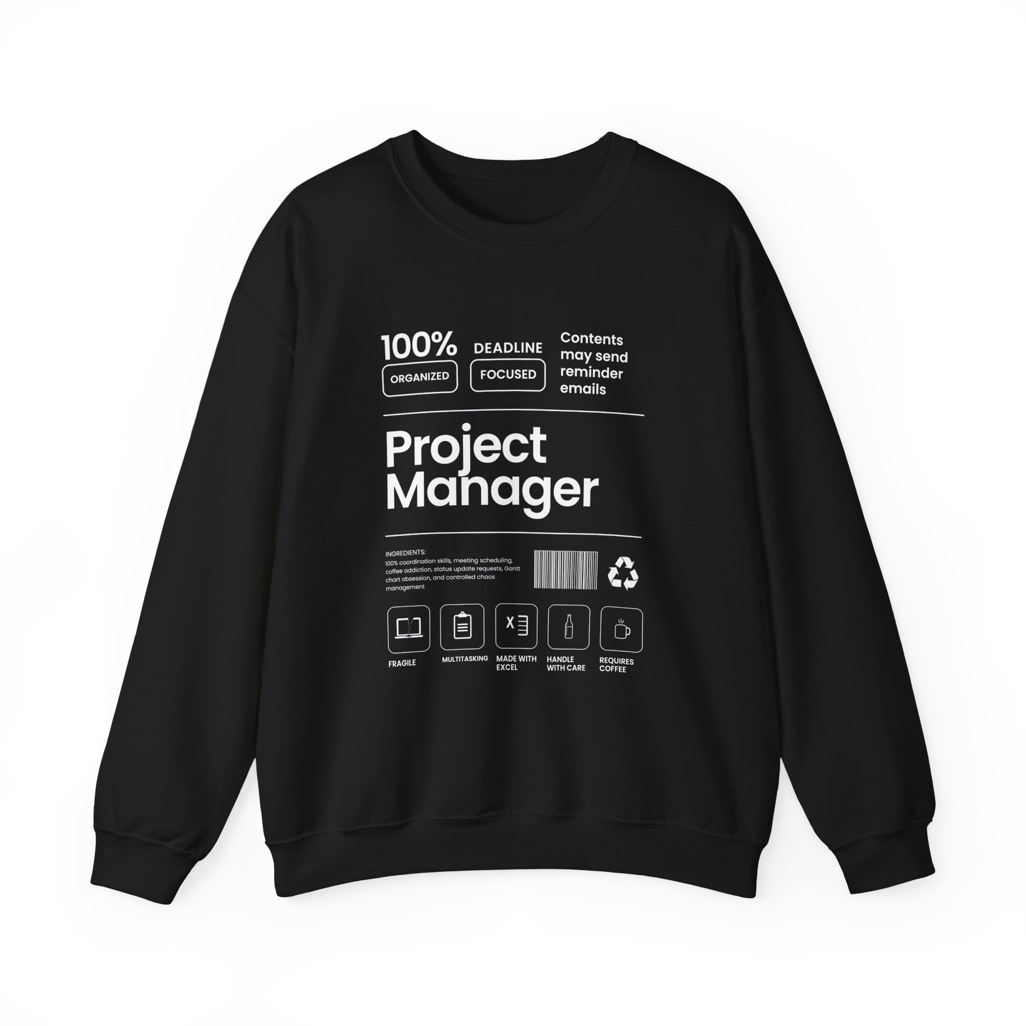 Project Manager Sweatshirt — 100% Deadline Focused Crewneck
