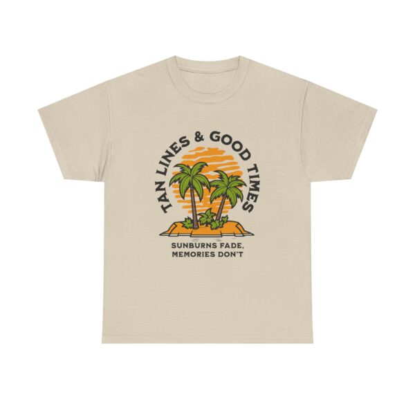 T-Shirt — "Tan Lines & Good Times" Beach Graphic Tee — Sunburns Fade, Memories Don't