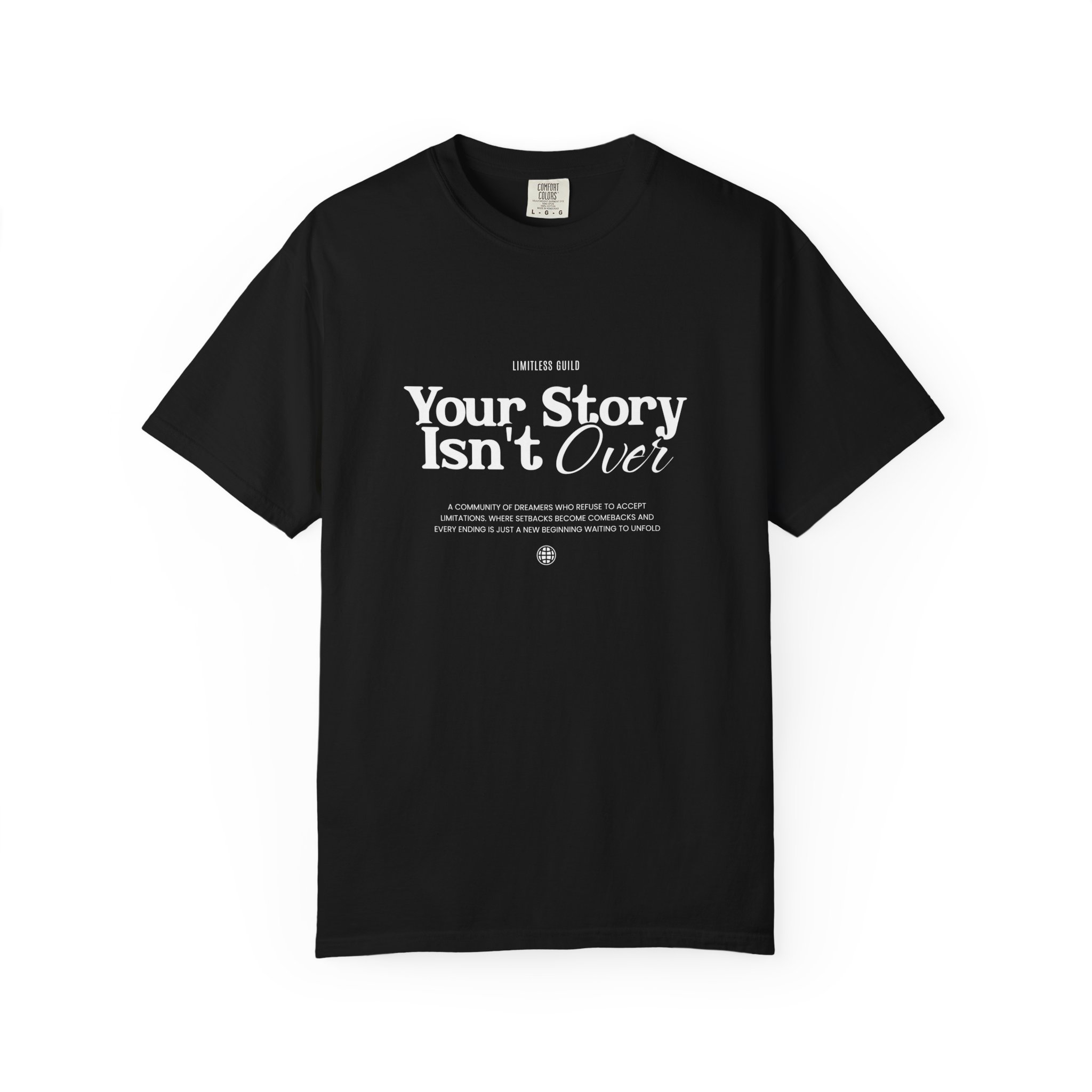 Your Story Isn't Over T-Shirt — Inspirational Motivational Tee