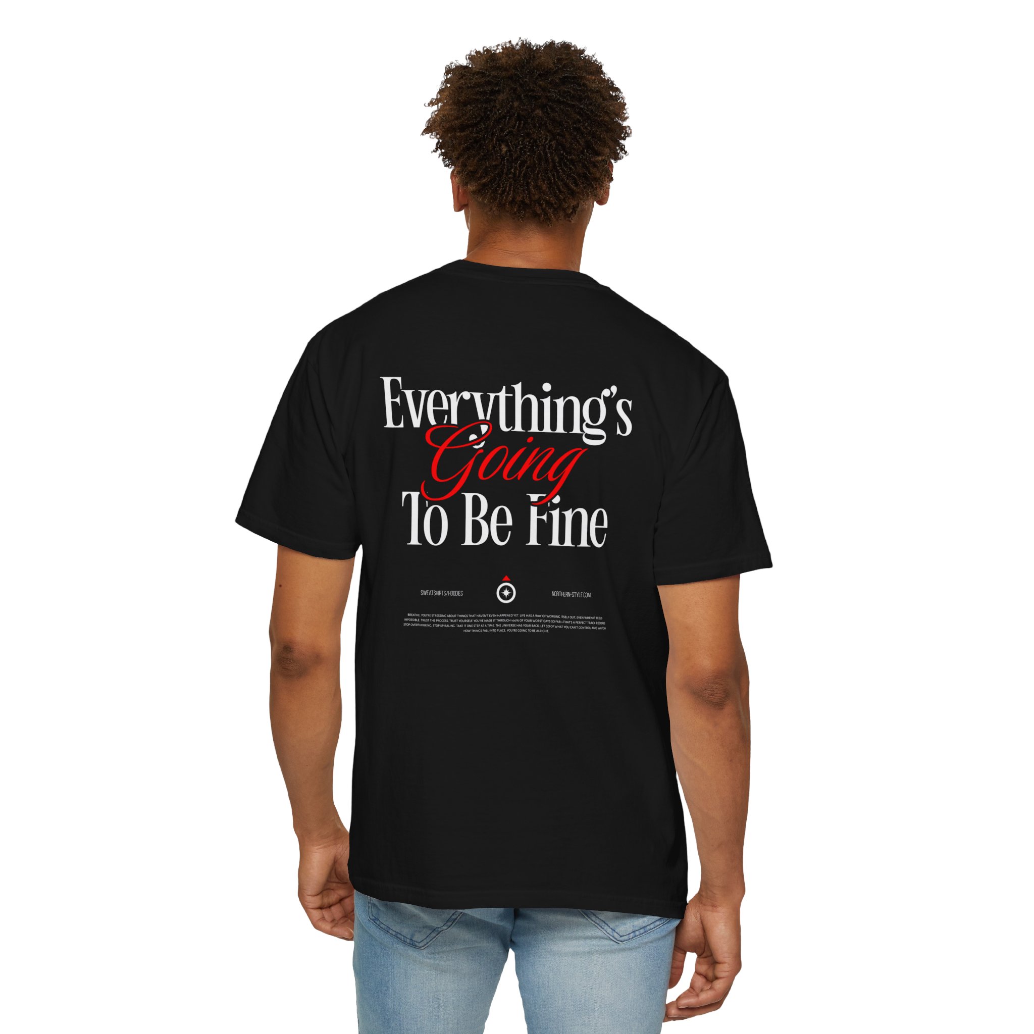 Everything's Going To Be Fine T-Shirt - Image 5