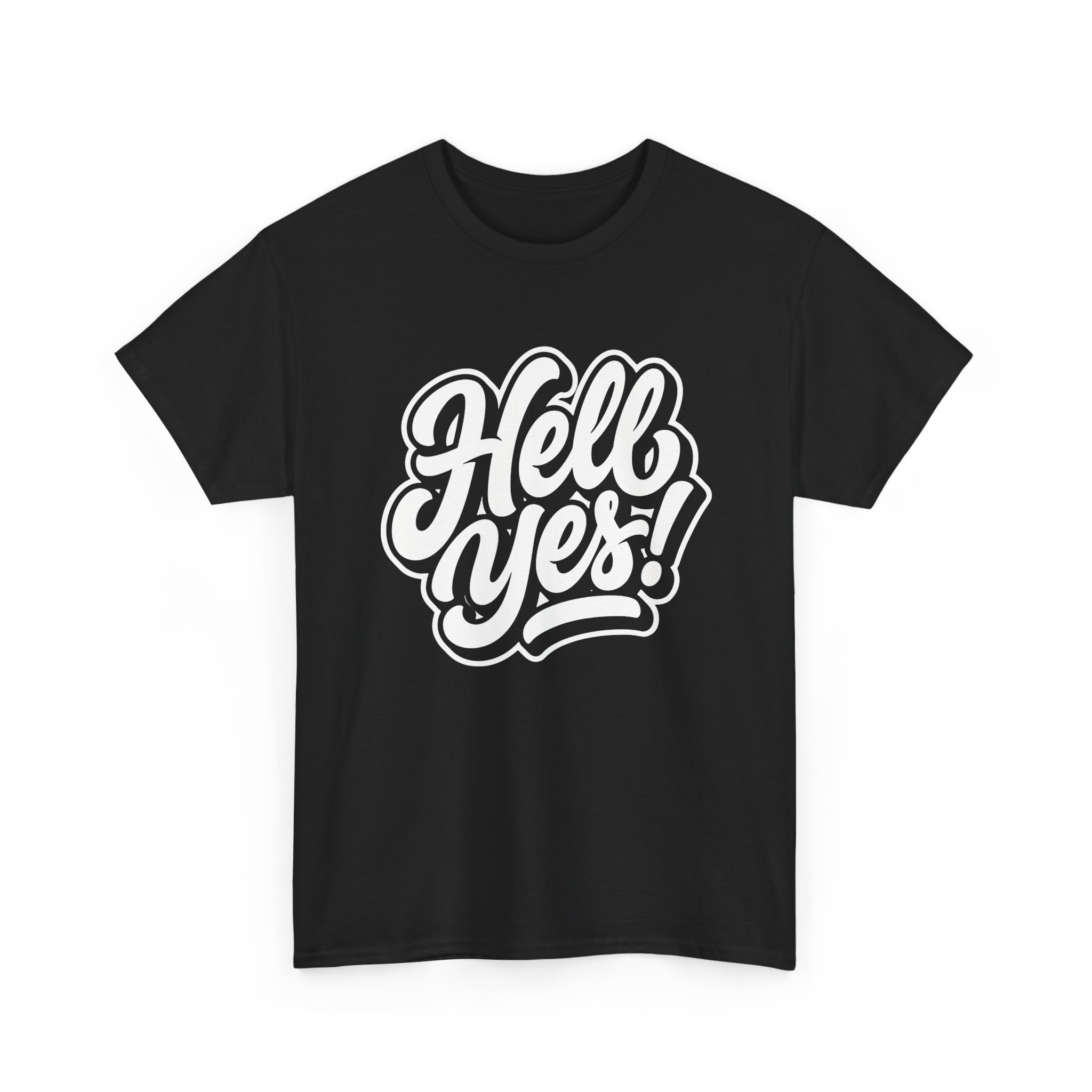 Hell Yes! Graphic Tee — Bold Hand-Lettered Motivational Shirt - Image 3