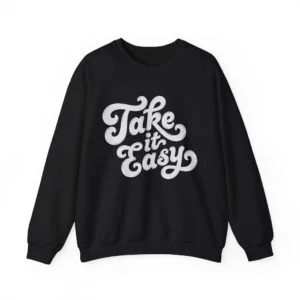 Take It Easy Crewneck Sweatshirt