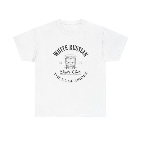 White Russian Tee — "Dude Club: The Dude Abides" Cocktail Shirt