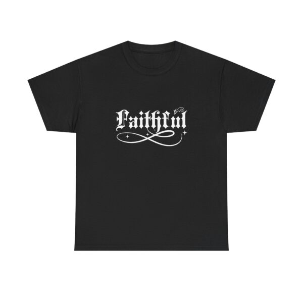 Faithful Gothic Tee — Faithful Script Black Graphic T-Shirt