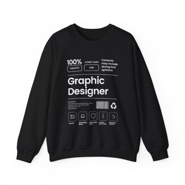 Graphic Designer Crewneck Sweatshirt — 100% Creative Print, Funny Designer Badge