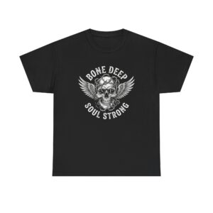 Skull Wings Tee — "Bone Deep Soul Strong" Graphic T-Shirt
