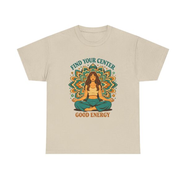Yoga T-Shirt — "Find Your Center, Good Energy" Meditation Tee