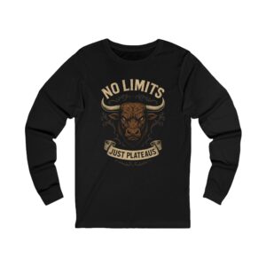 No Limits Bull Long Sleeve Tee — "No Limits, Just Plateaus" Motivational Graphic Shirt
