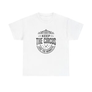 Keep The Circus Tee — "Lose The Monkeys" Vintage Badge Graphic T‑Shirt