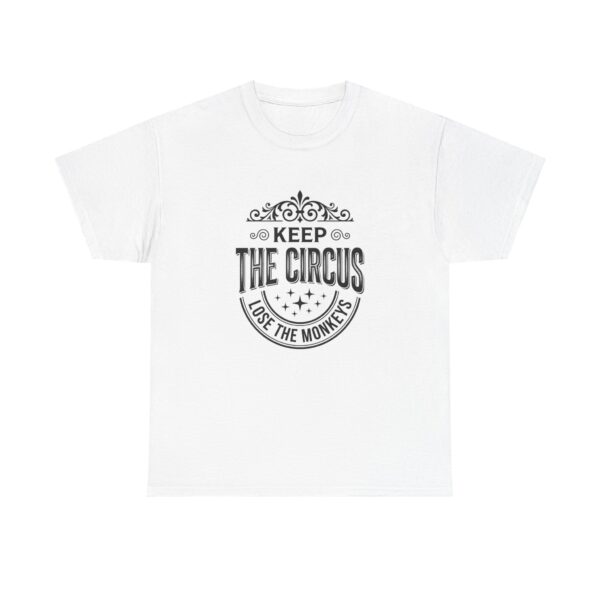 Keep The Circus Tee — "Lose The Monkeys" Vintage Badge Graphic T‑Shirt