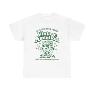 Vintage Ambition Tee — 'Invest in Your Vision' Motivational Graphic T‑Shirt
