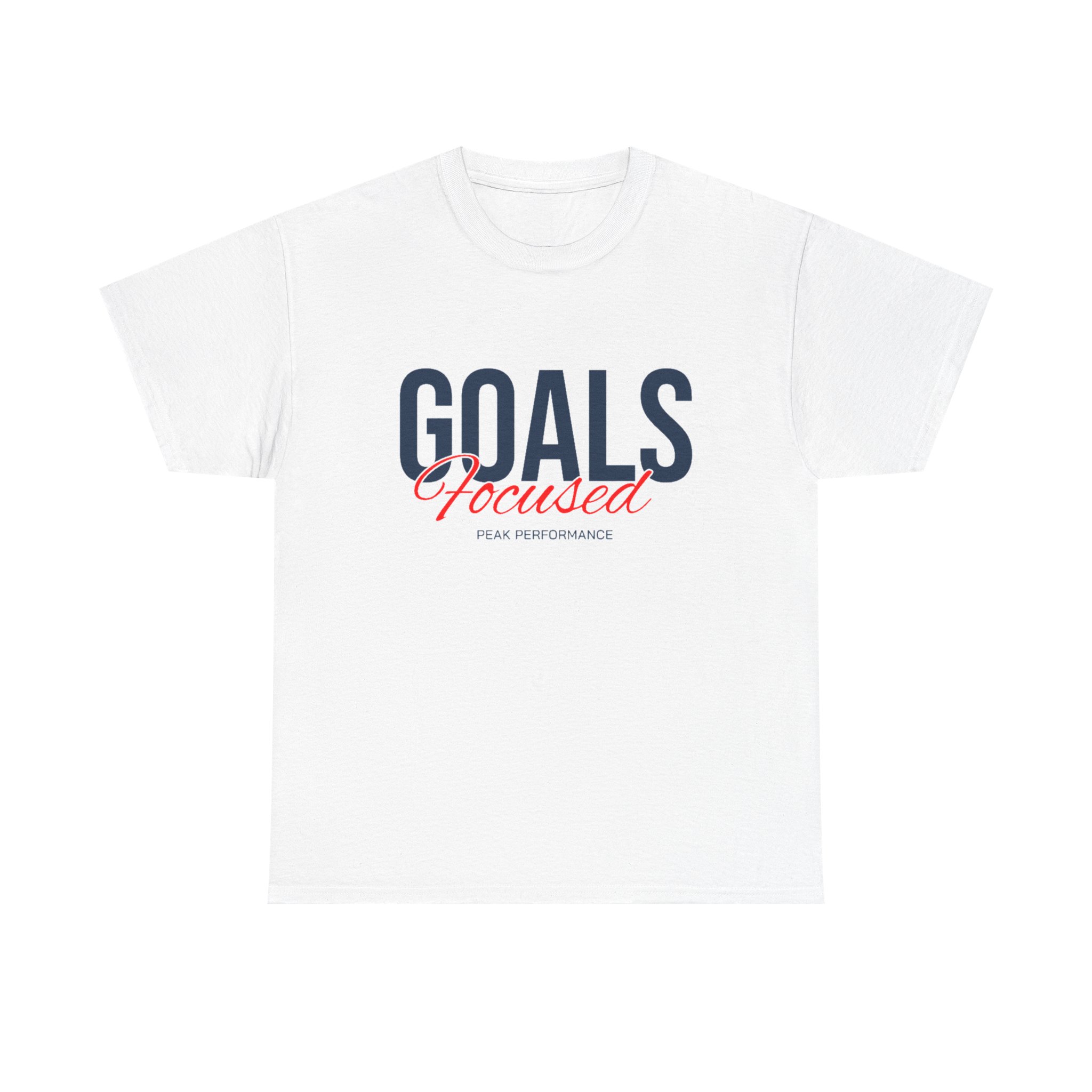 Goals Focused Tee — Motivational Fitness T-Shirt