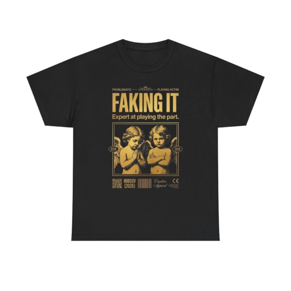 Faking It T‑Shirt — "Faking It: Expert at Playing the Part" Retro Angel Graphic